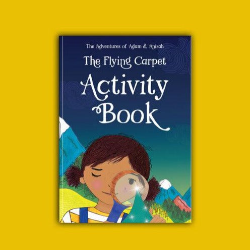The Adventures of Adam & Anisah: The Flying Carpet Activity Book