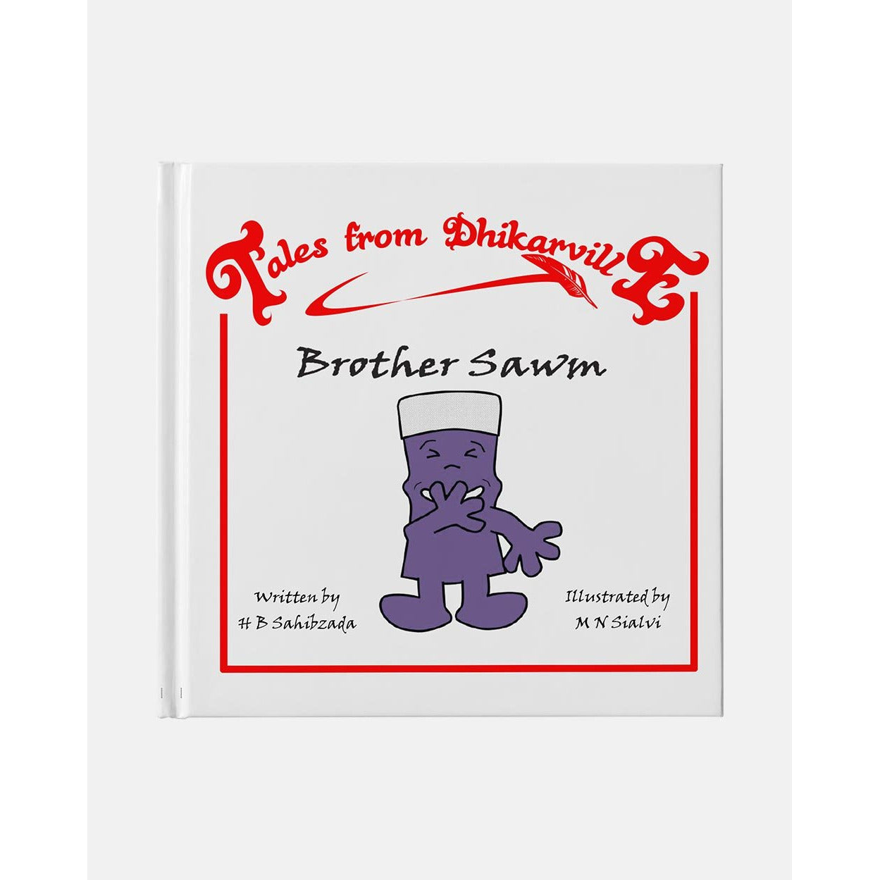 Tales from Dhikarville: Brother Sawm