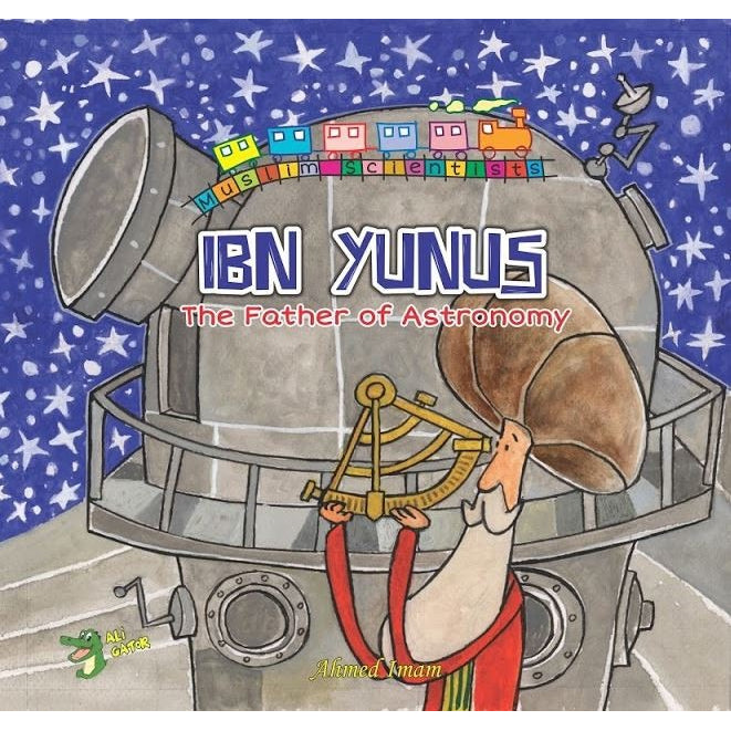 The Muslim Scientist Series: Ibn Yunus – Father of Astronomy
