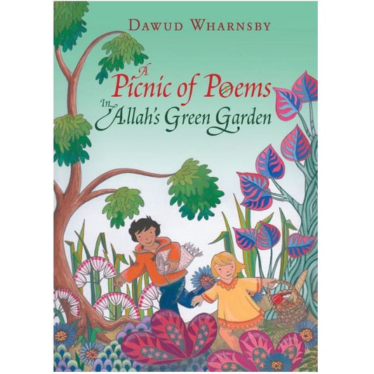 A Picnic of Poems: In Allah’s Green Garden (Book & CD)