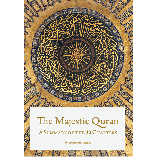 The Majestic Quran – A Summary of the 30 Chapters