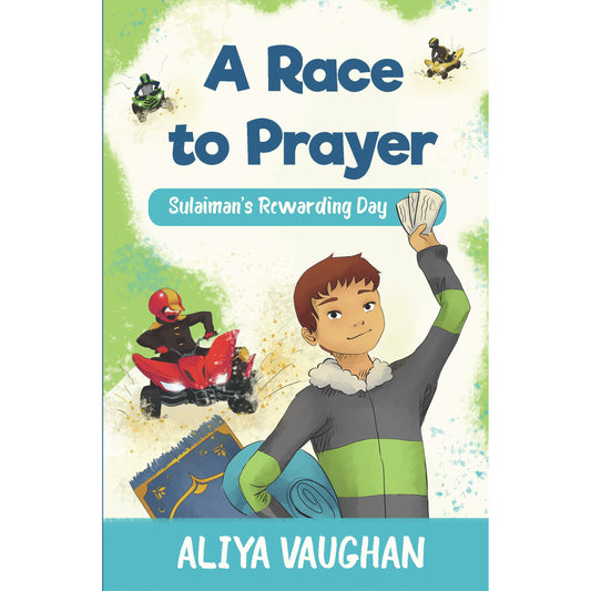 A Race to Prayer: Sulaiman’s Rewarding Day