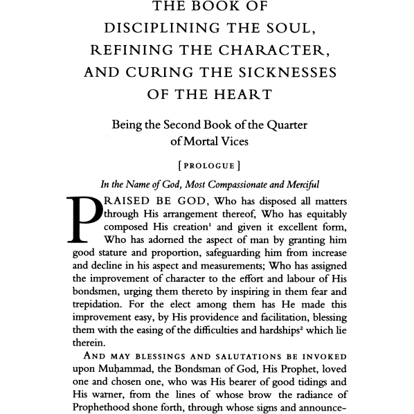 Al-Ghazali on Disciplining the Soul & On Breaking the Two Desires