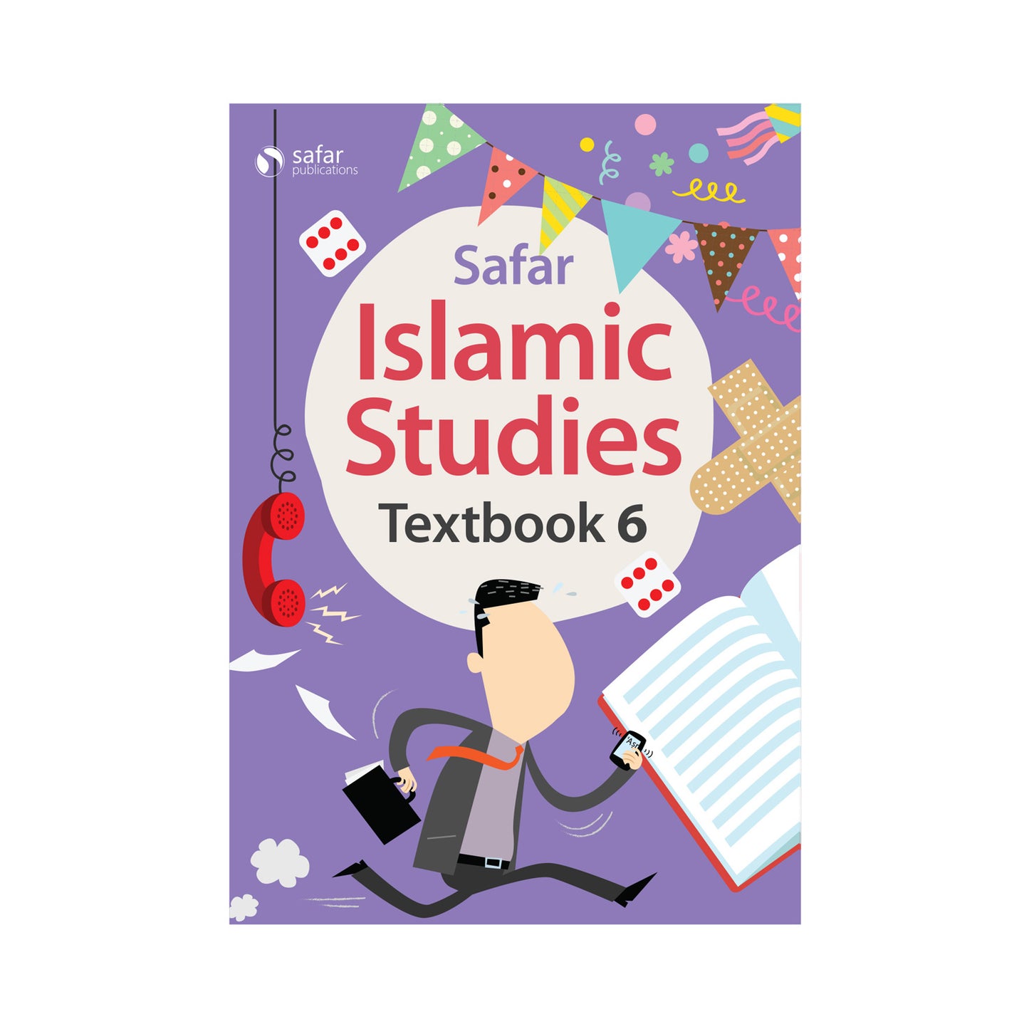 Islamic Studies: Textbook 6 – Learn about Islam Series by Safar