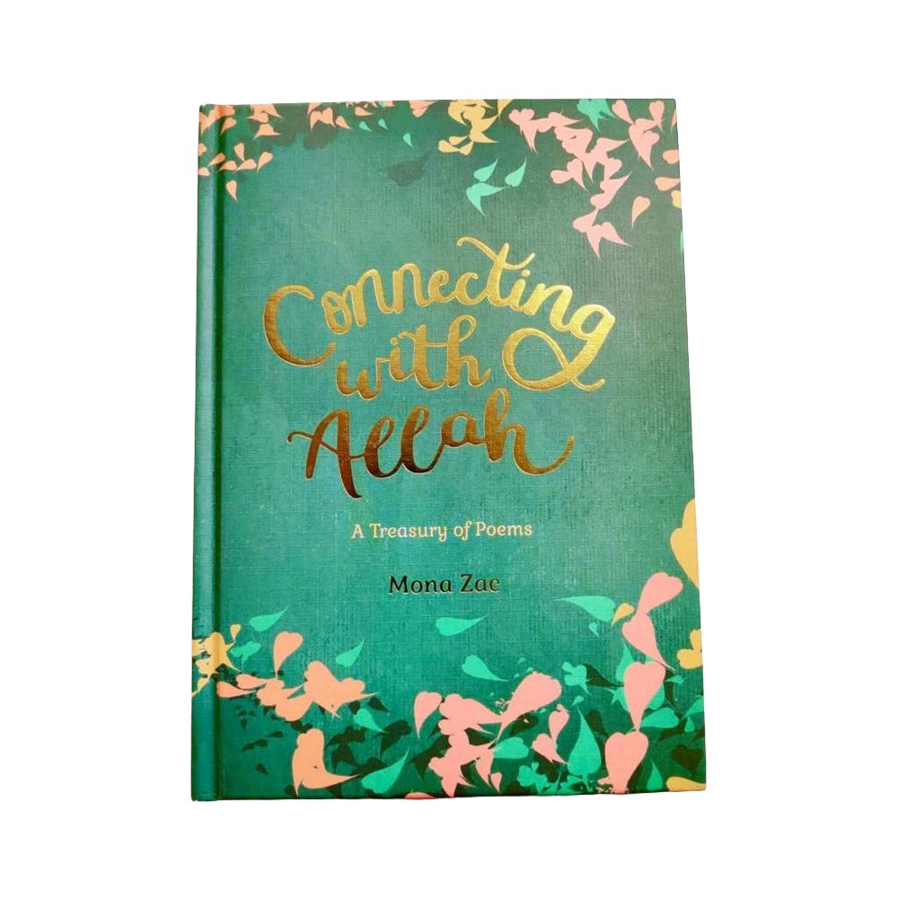 Connecting With Allah: A Treasury of Poems