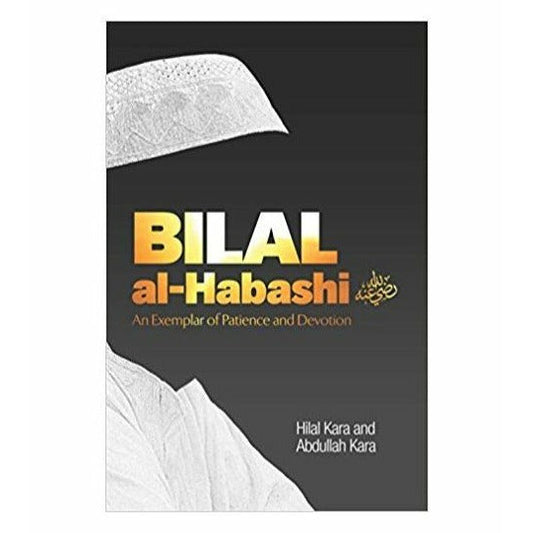 Bilal Al- Habashi: An Exemplar Of Patience And Devotion