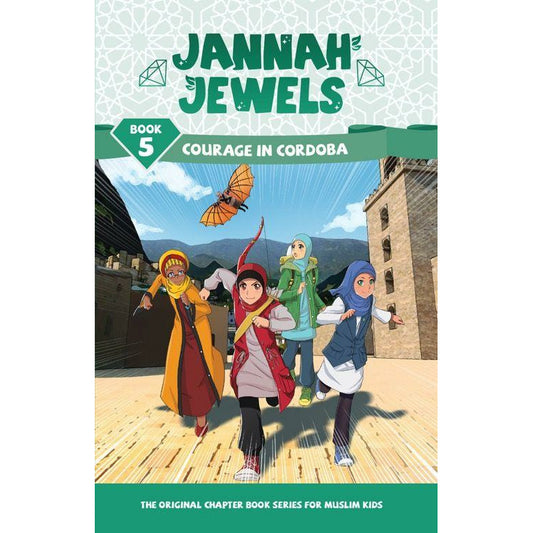 Jannah Jewels - Courage In Cordoba (Book 5)