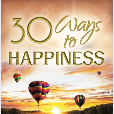 30 Ways To Happiness
