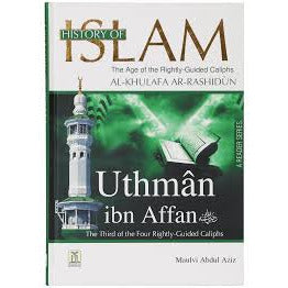 History Of Islam: Uthman ibn Affan RA
