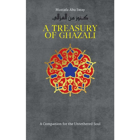 A Treasury of Ghazali