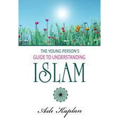 The Young Person's Guide to Understanding Islam