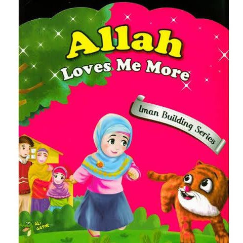 Iman Building Series: Allah Loves Me More