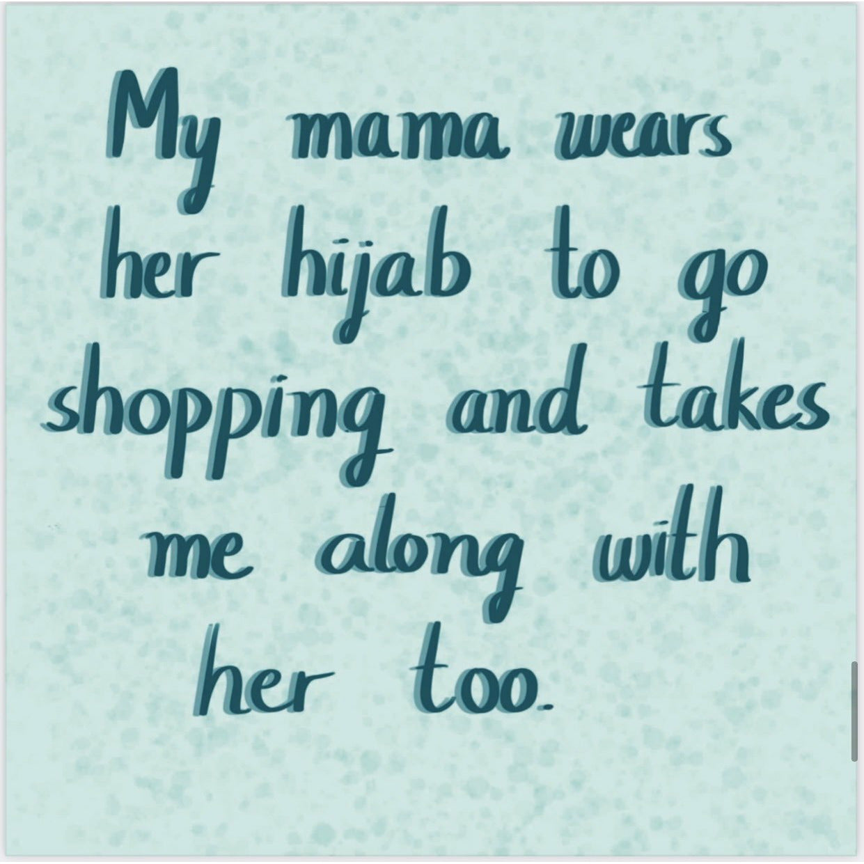 I Love My Mama’s Hijab