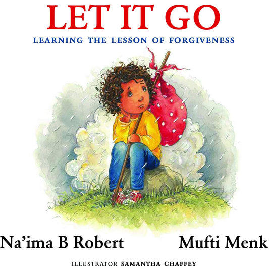 Let It Go: Learning the Lesson of Forgiveness