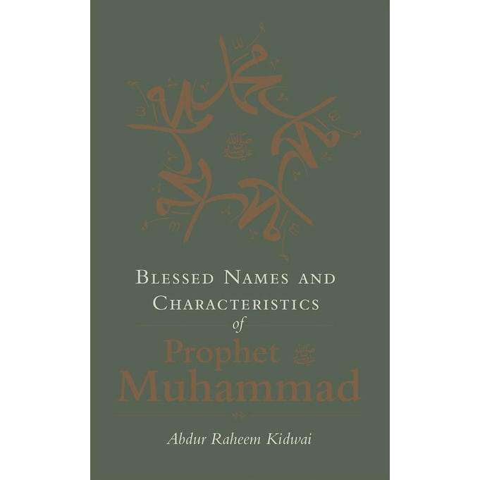 Blessed Names and Characteristics of Prophet Muhammad (SAW)