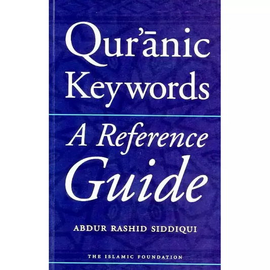Qur'anic Keywords: A Reference Guide