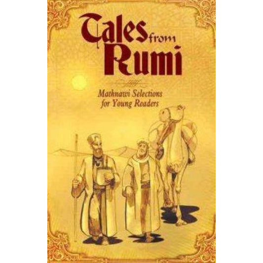Tales From Rumi: Mathnawi Selections for Young Readers