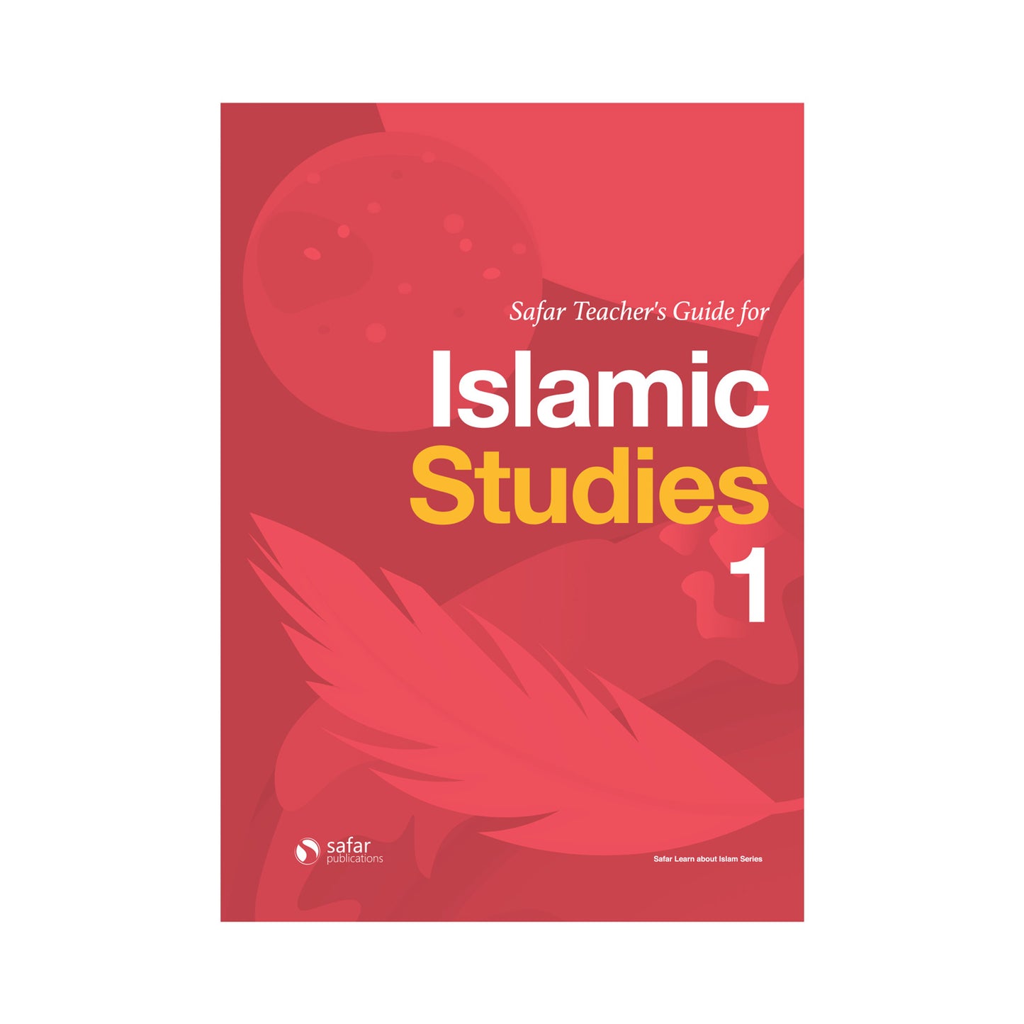 Safar Teacher’s Guide for Islamic Studies – Book 1