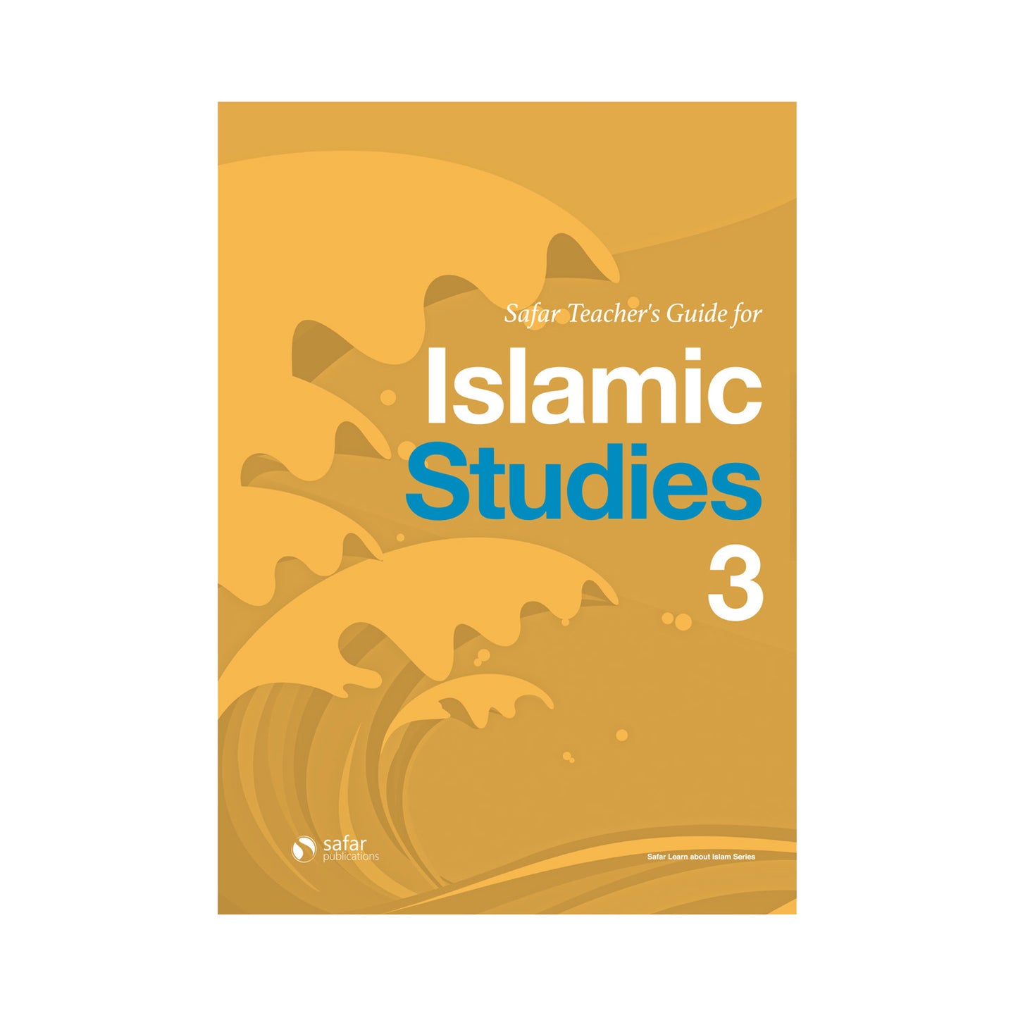 Safar Teacher’s Guide for Islamic Studies – Book 3
