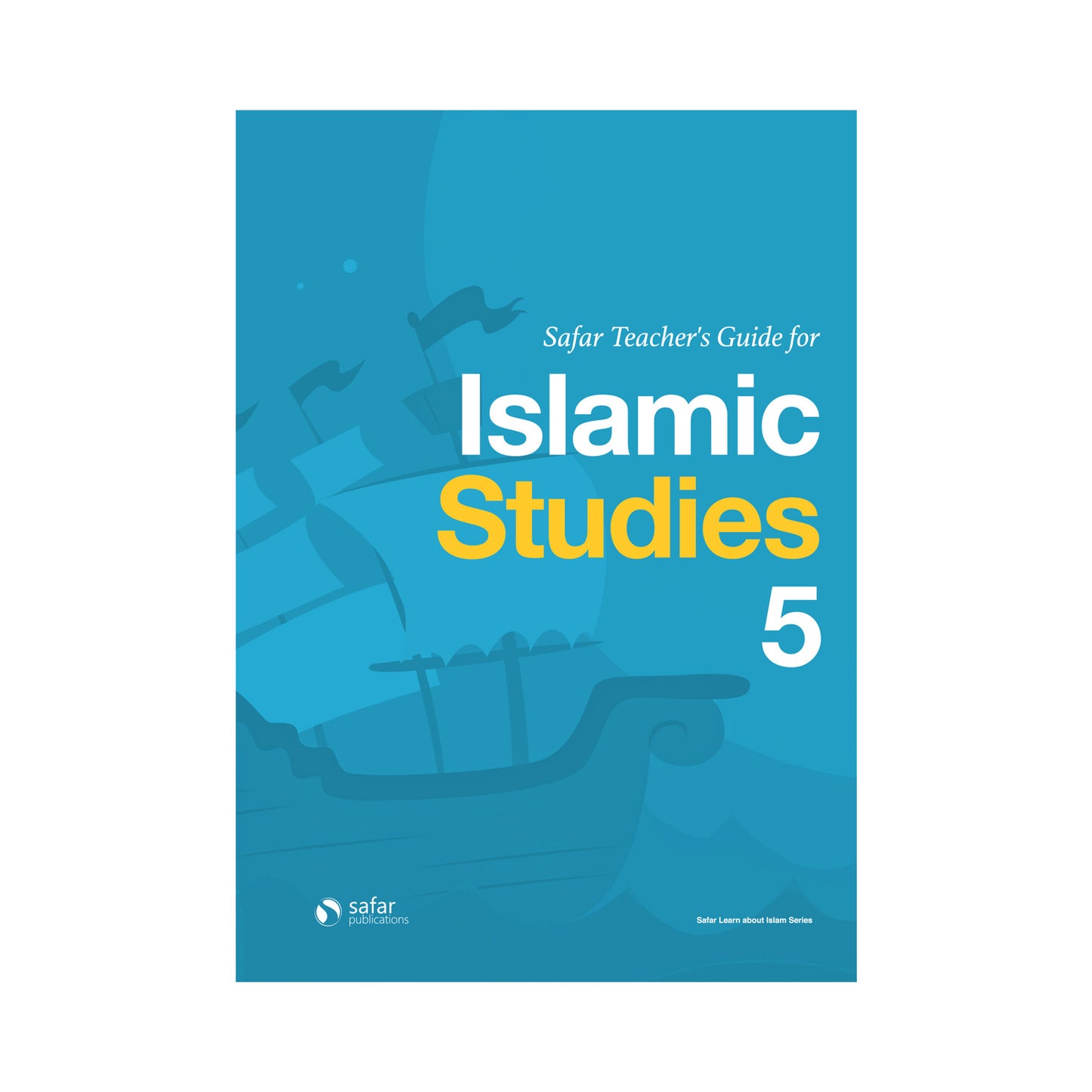Safar Teacher’s Guide for Islamic Studies – Book 5