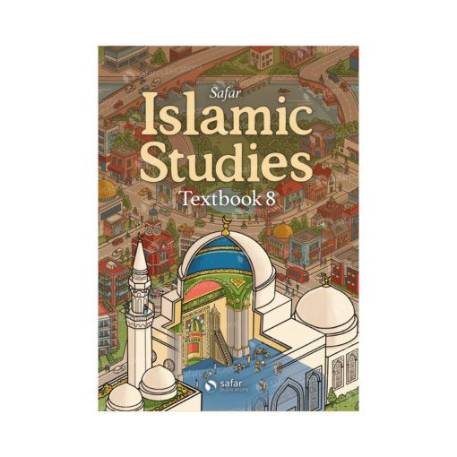 Islamic Studies: Textbook 8 – Learn about Islam Series by Safar