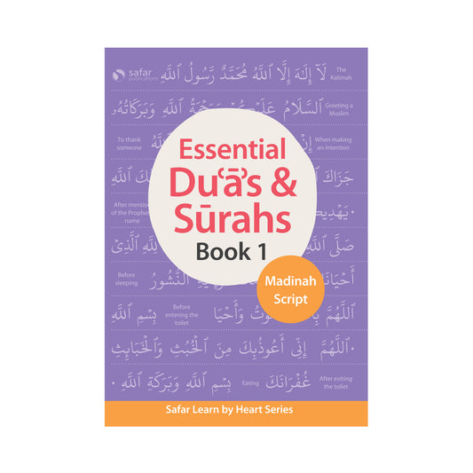 Essential Duas and Surahs: Book 1 – Learn by Heart Series by Safar (Madinah 15 Line Script)