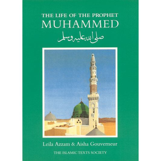 The Life of the Prophet Muhammad