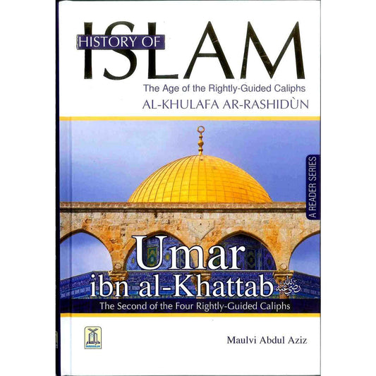 History Of Islam: Umar Ibn Al Khattab RA